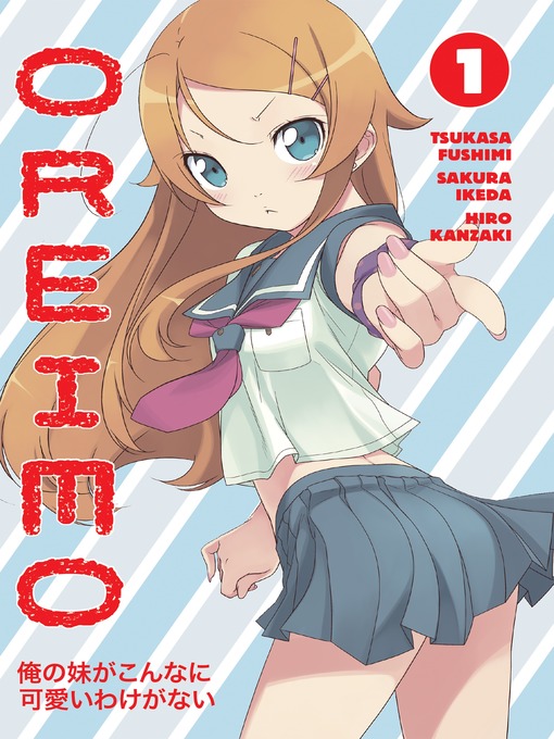 Title details for Oreimo, Volume 1 by Tsukasa Fushimi - Available